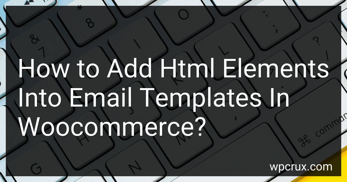 How to Add Html Elements Into Email Templates In Woocommerce? image