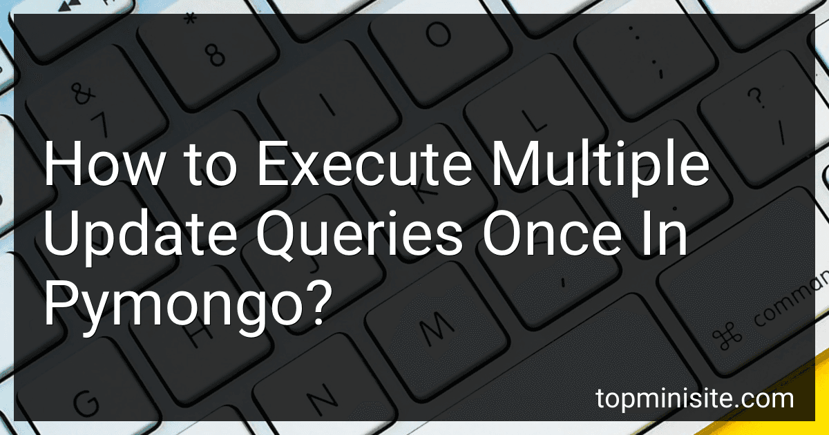 How to Execute Multiple Update Queries Once In Pymongo? image