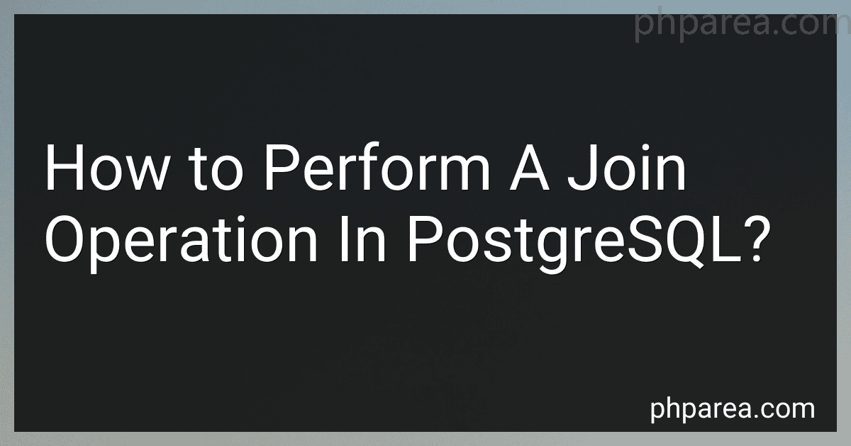 How to Perform A Join Operation In PostgreSQL? preview