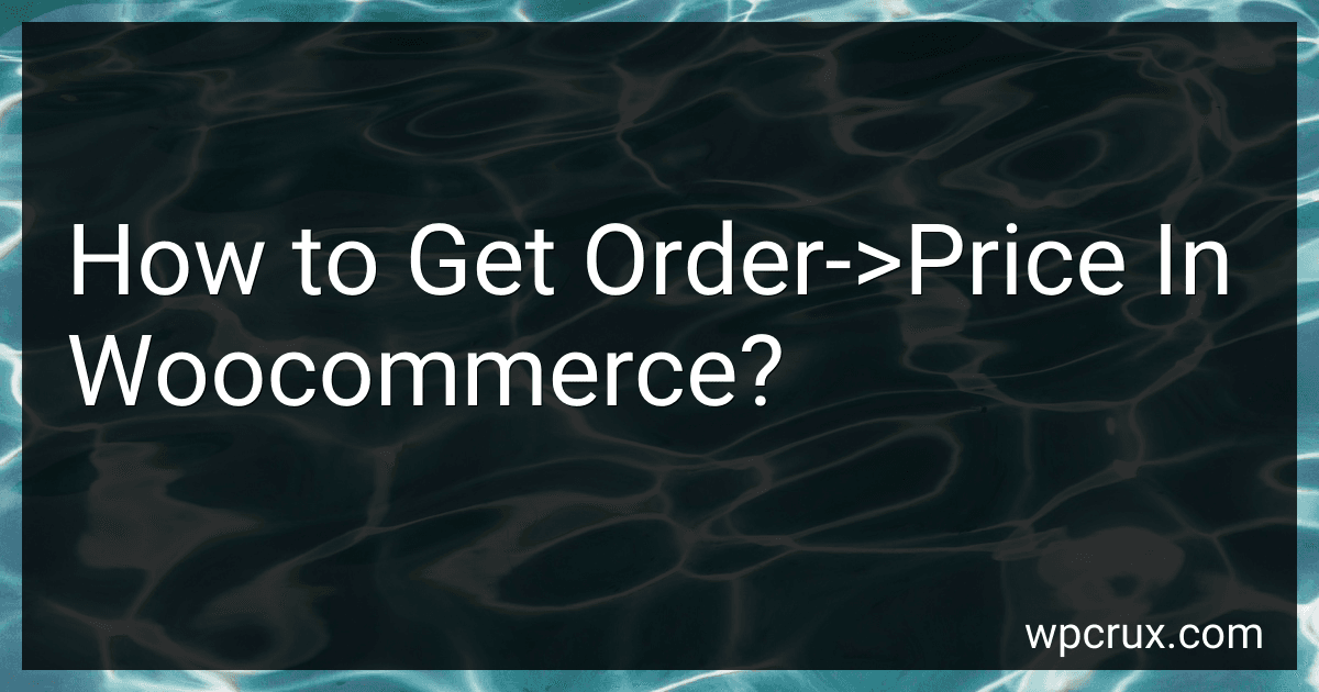 How to Get Order->Price In Woocommerce? image