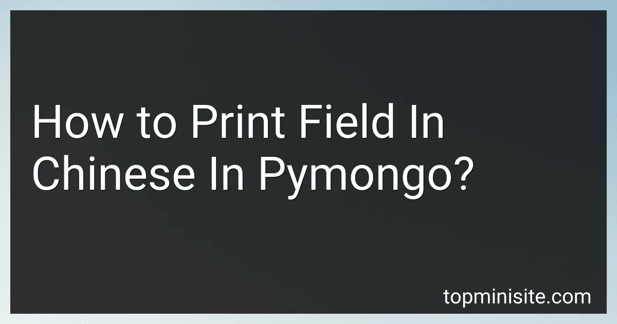How to Print Field In Chinese In Pymongo? image