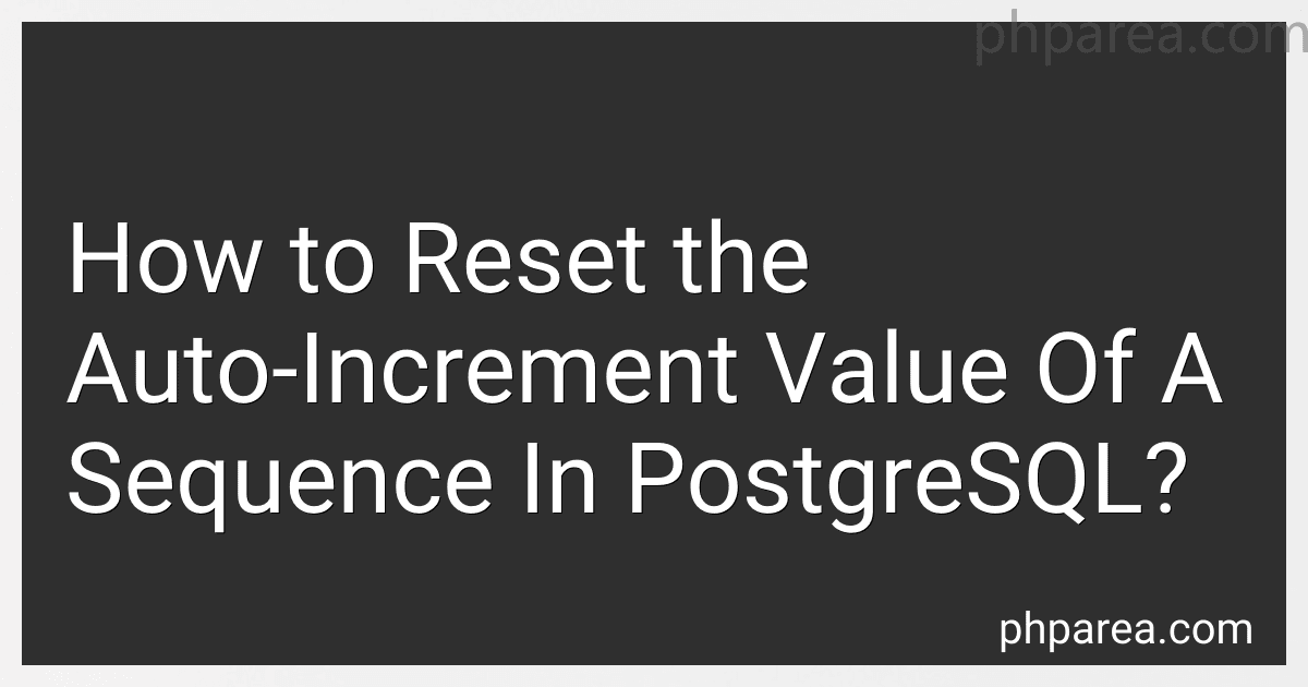 How to Reset the Auto-Increment Value Of A Sequence In PostgreSQL? image