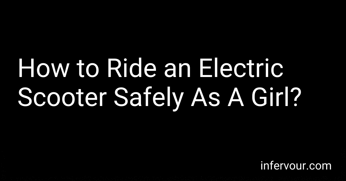 How to Ride an Electric Scooter Safely As A Girl? image