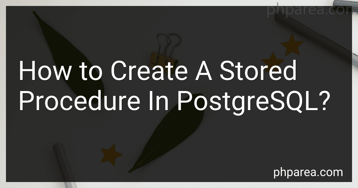 How to Create A Stored Procedure In PostgreSQL? image