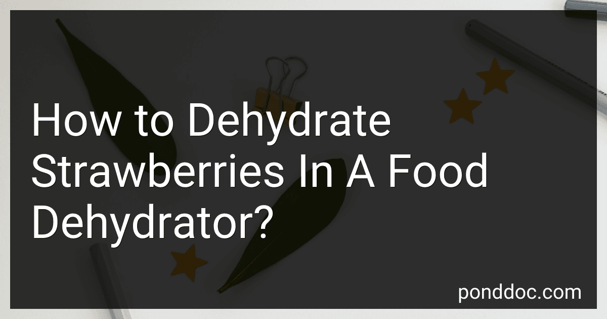 How to Dehydrate Strawberries In A Food Dehydrator? image