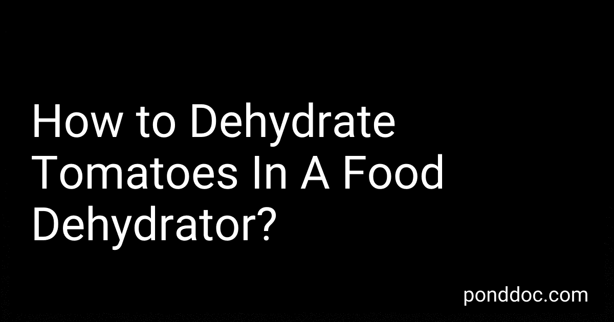 How to Dehydrate Tomatoes In A Food Dehydrator? image