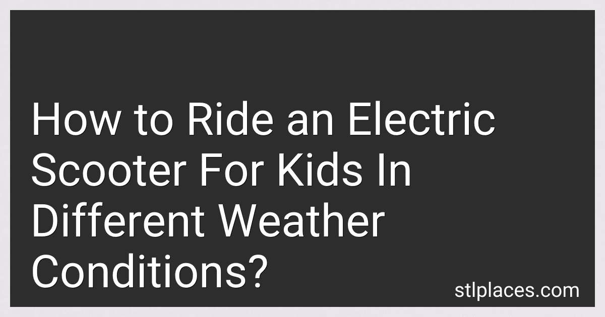 How to Ride an Electric Scooter For Kids In Different Weather Conditions? preview