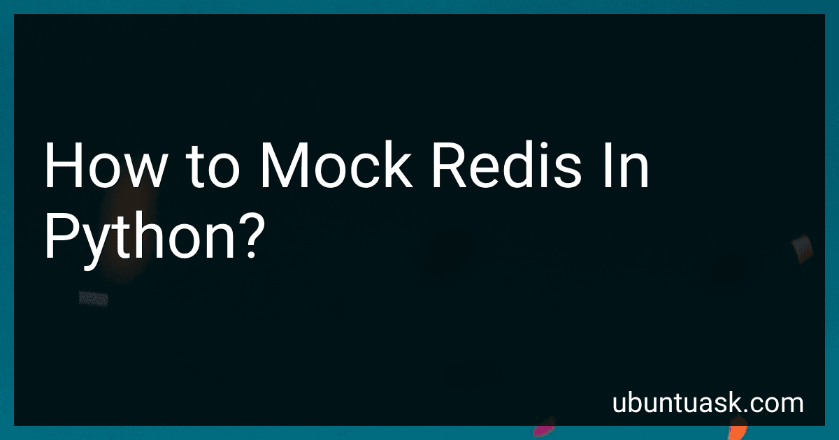 How to Mock Redis In Python? image