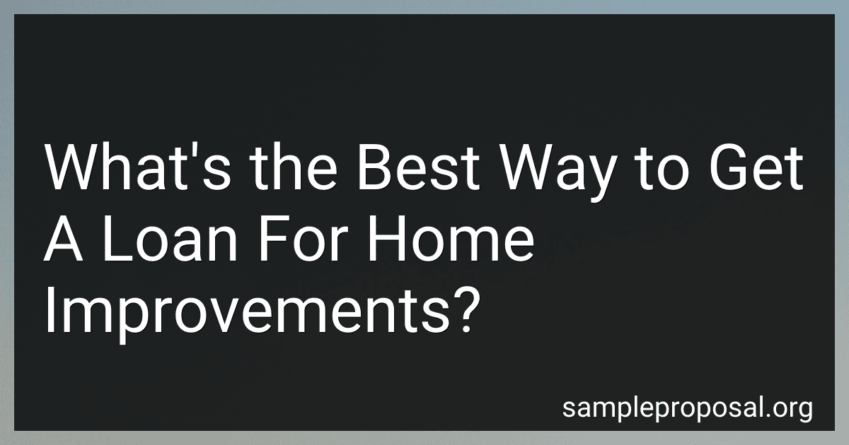 What's the Best Way to Get A Loan For Home Improvements? preview
