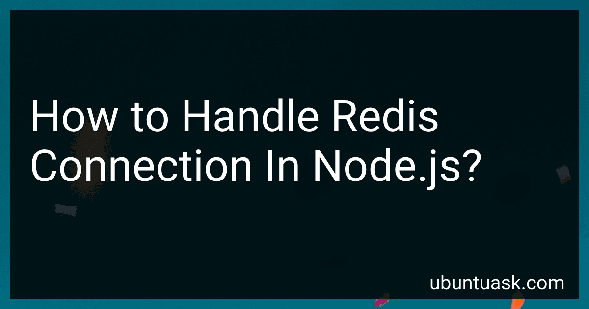 How to Handle Redis Connection In Node.js? image