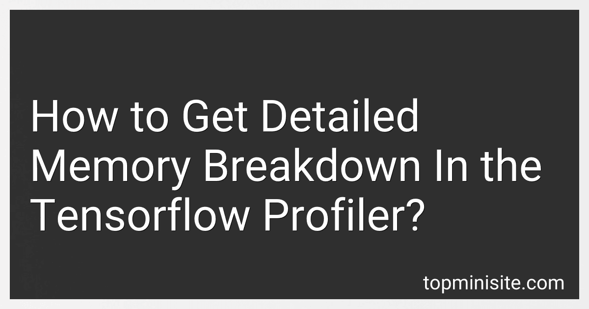 How to Get Detailed Memory Breakdown In the Tensorflow Profiler? image