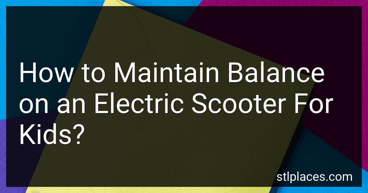 How to Maintain Balance on an Electric Scooter For Kids? preview