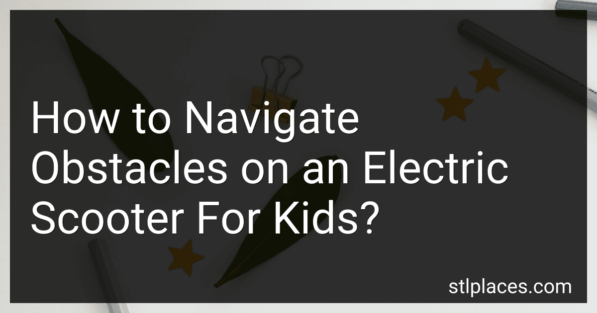 How to Navigate Obstacles on an Electric Scooter For Kids? preview