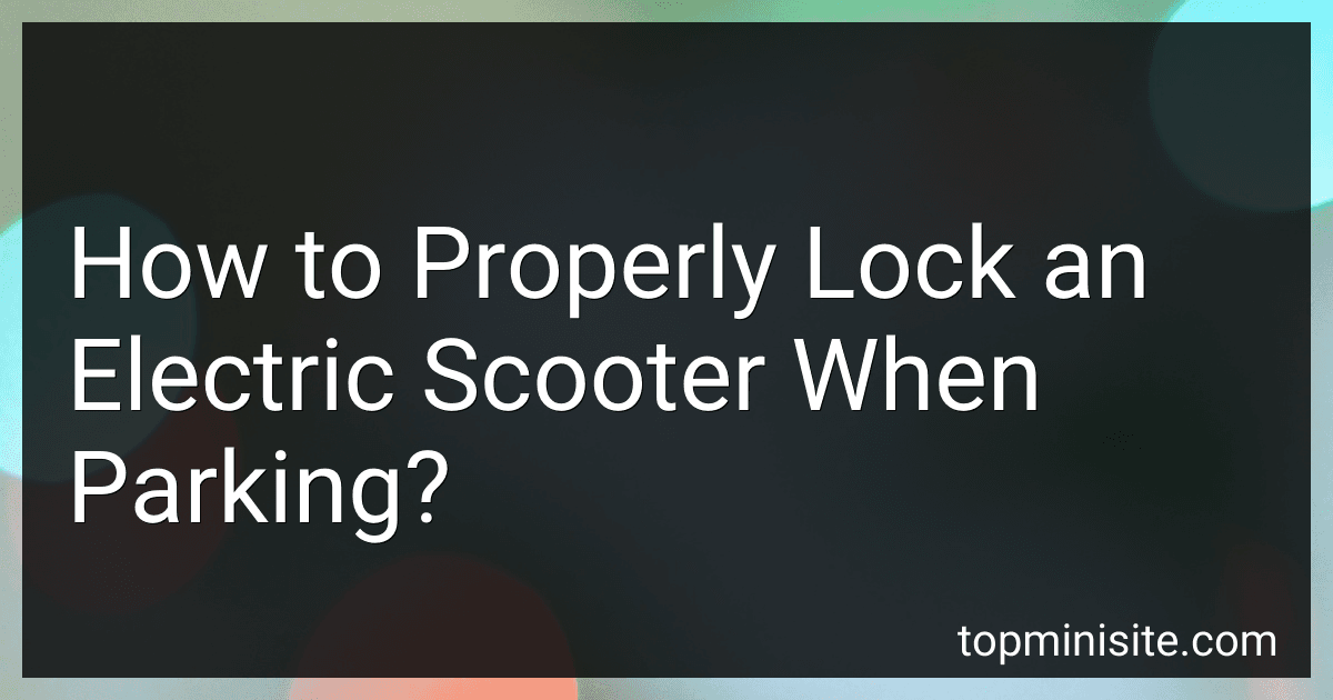 How to Properly Lock an Electric Scooter When Parking? image