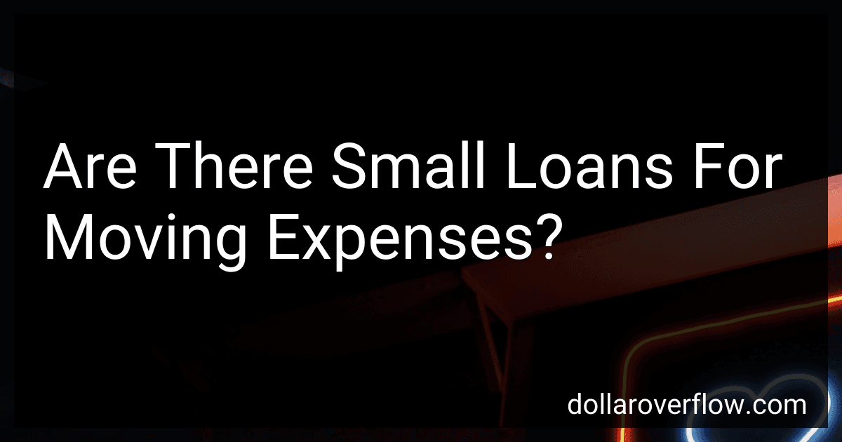 Are There Small Loans For Moving Expenses? image