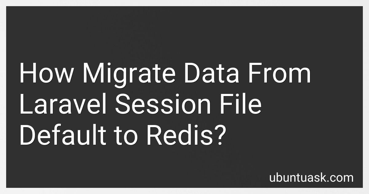 How Migrate Data From Laravel Session File Default to Redis? image