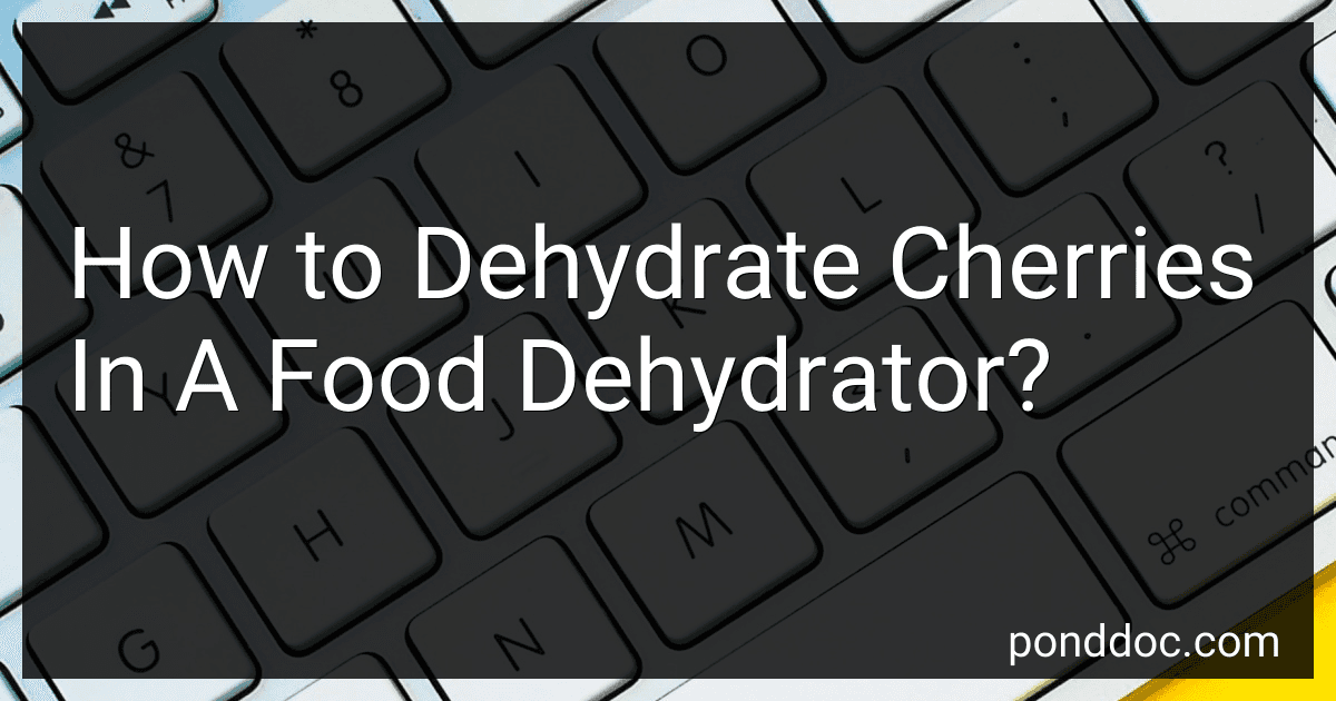 How to Dehydrate Cherries In A Food Dehydrator? image