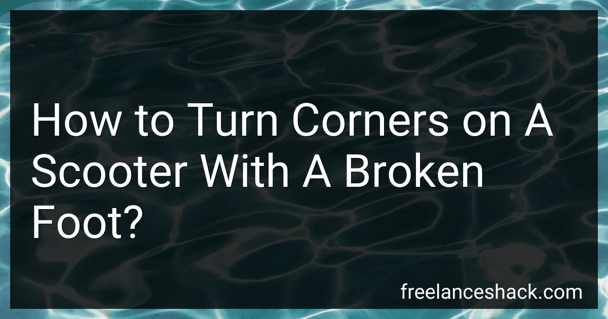 How to Turn Corners on A Scooter With A Broken Foot? image