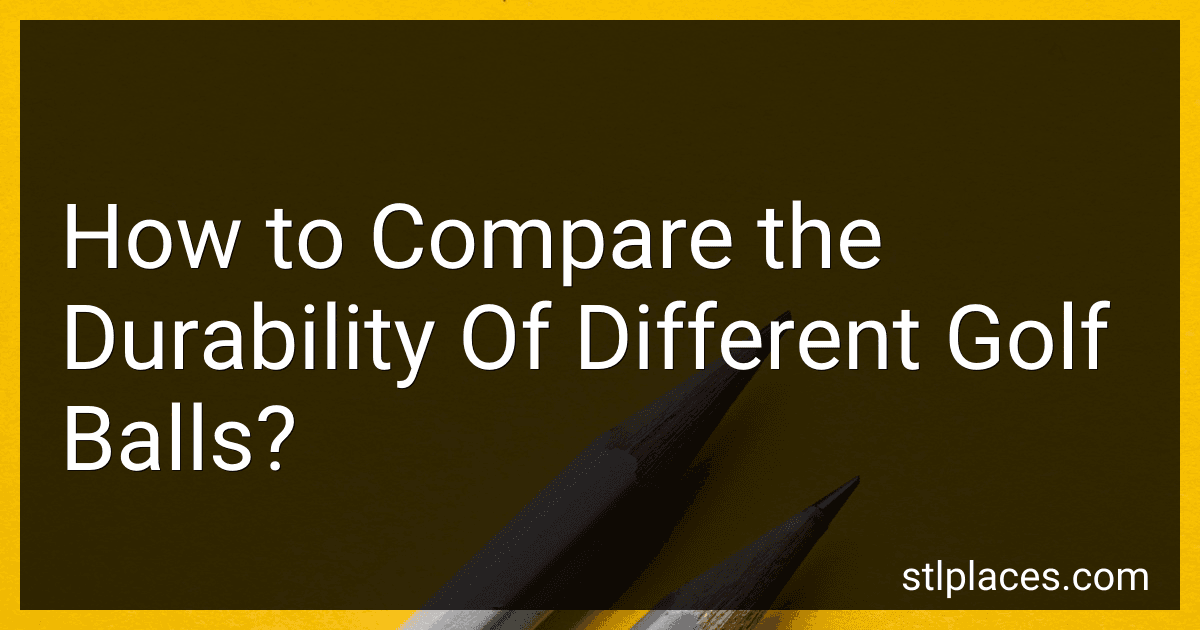 How to Compare the Durability Of Different Golf Balls? preview
