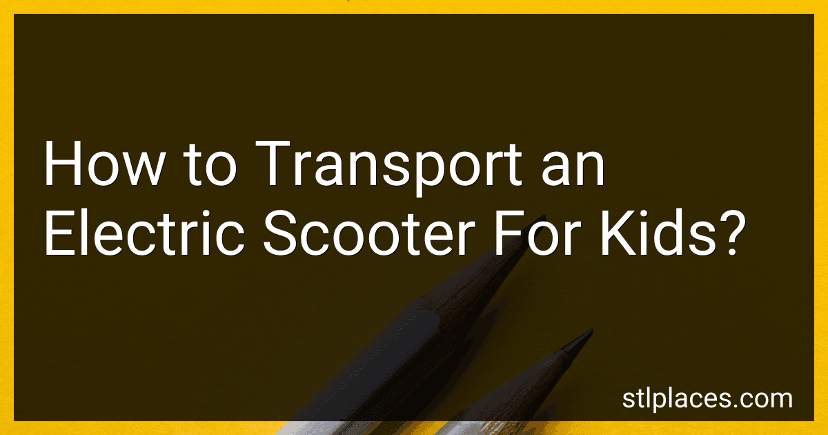 How to Transport an Electric Scooter For Kids? preview