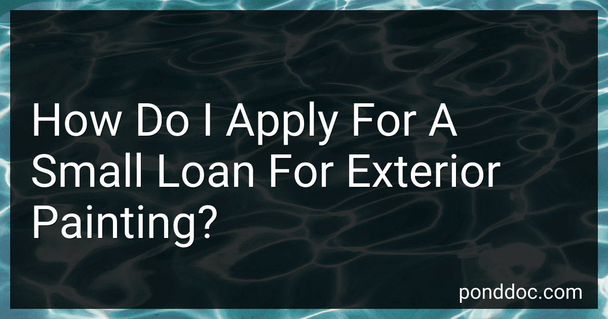 How Do I Apply For A Small Loan For Exterior Painting? image