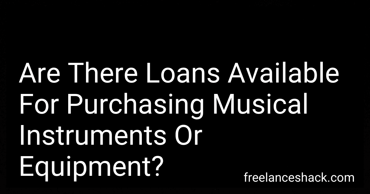 Are There Loans Available For Purchasing Musical Instruments Or Equipment? image