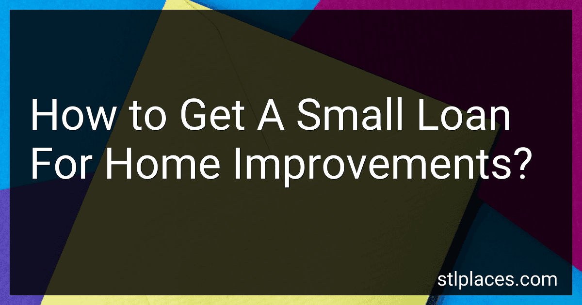 How to Get A Small Loan For Home Improvements? image