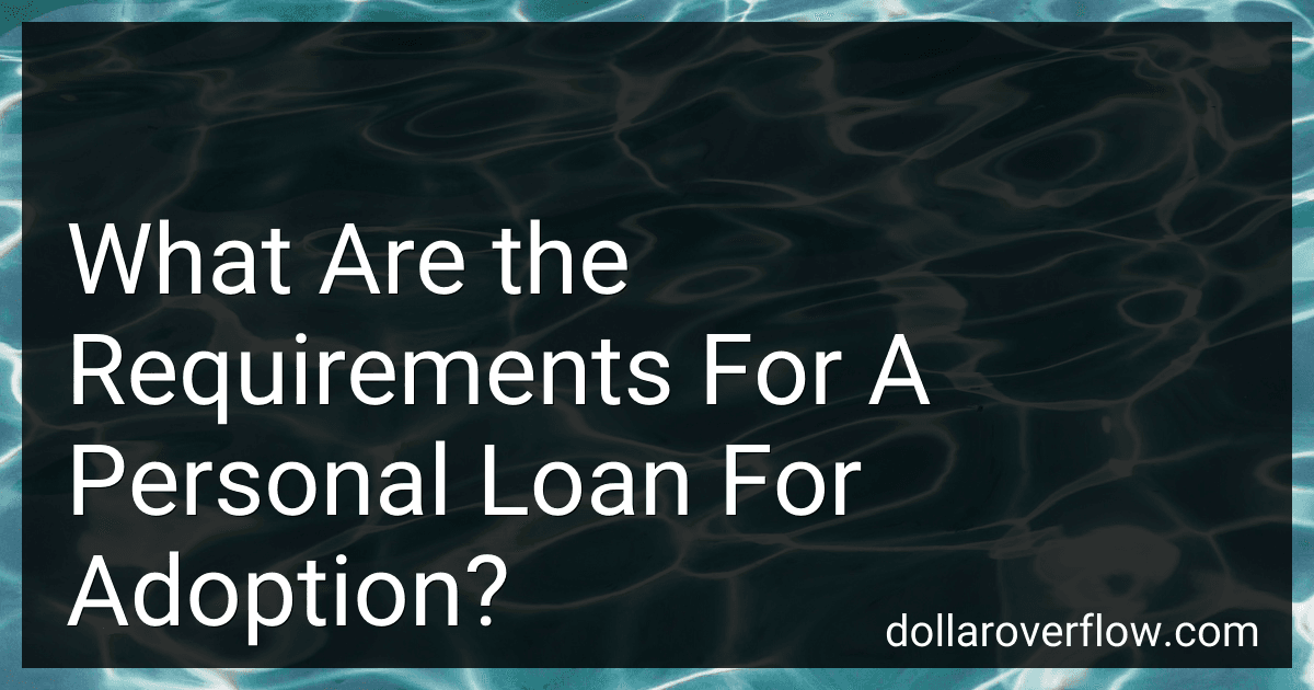What Are the Requirements For A Personal Loan For Adoption? image