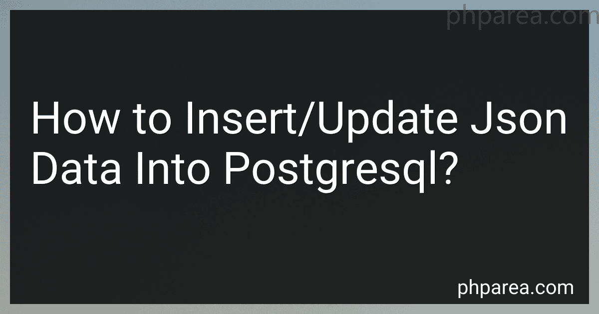 How to Insert/Update Json Data Into Postgresql? image