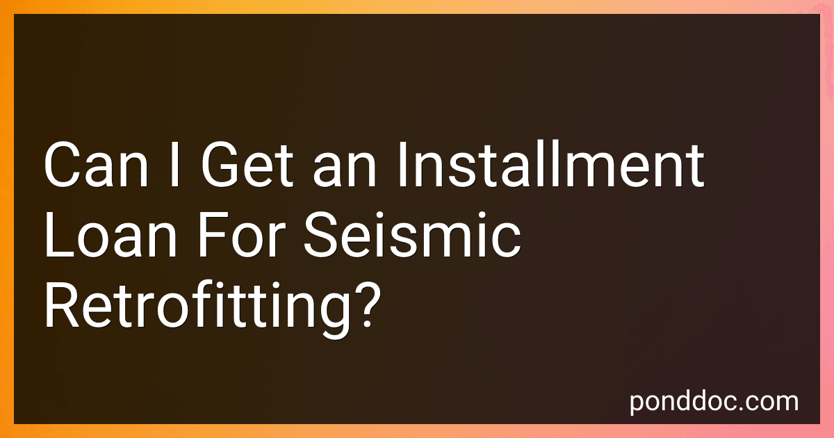 Can I Get an Installment Loan For Seismic Retrofitting? image