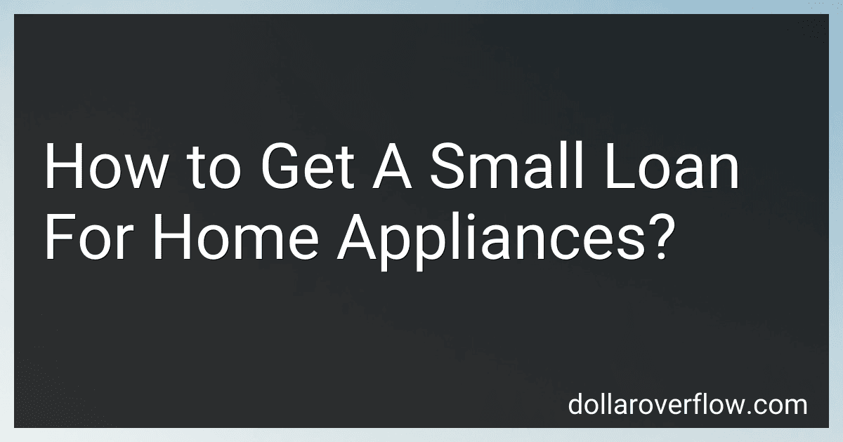 How to Get A Small Loan For Home Appliances? image