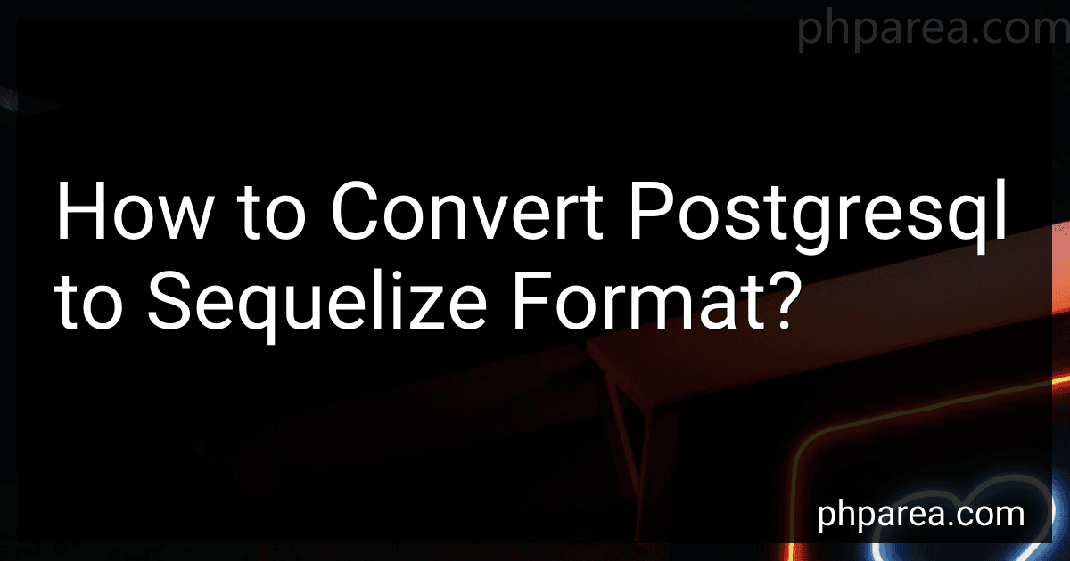 How to Convert Postgresql to Sequelize Format? image