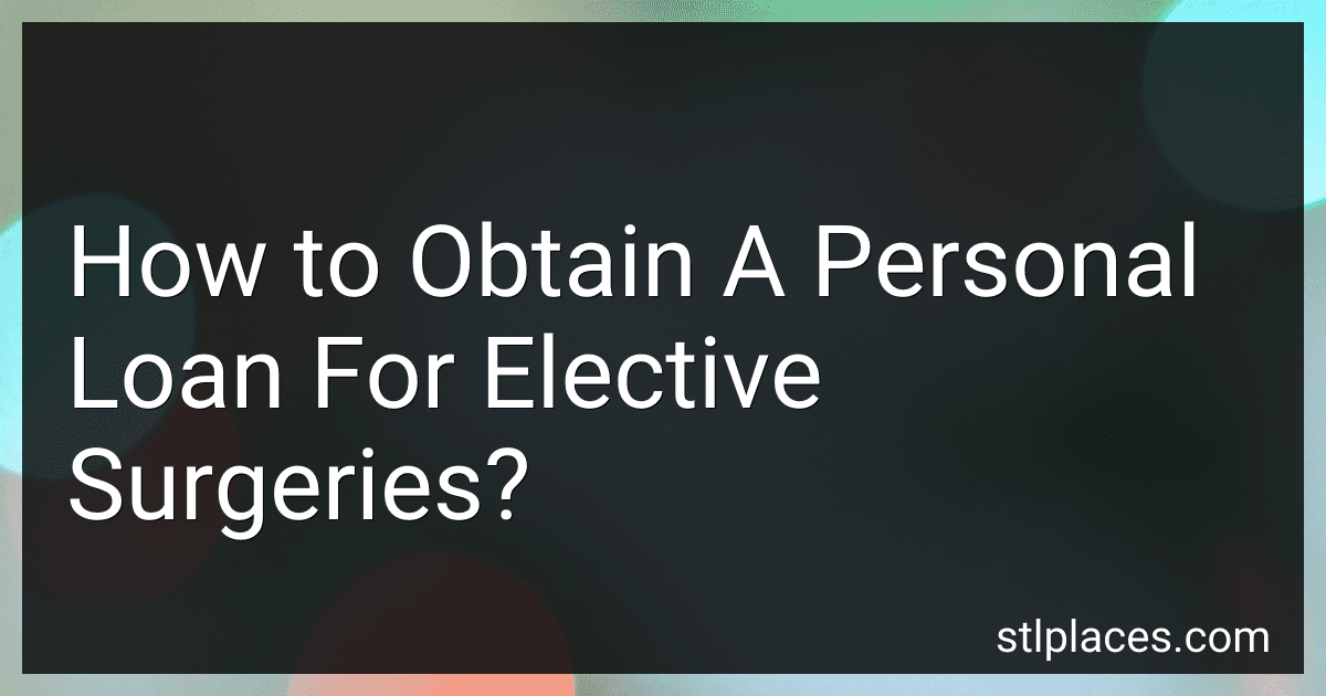 How to Obtain A Personal Loan For Elective Surgeries? image