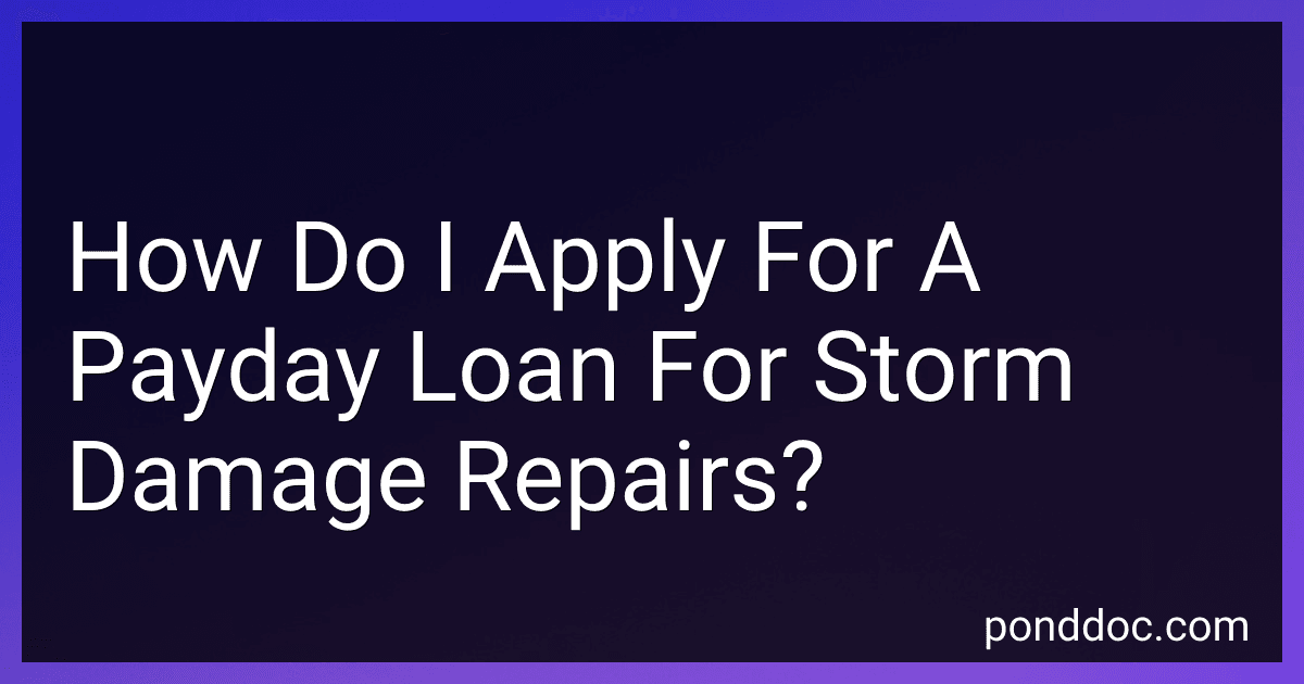 How Do I Apply For A Payday Loan For Storm Damage Repairs? image