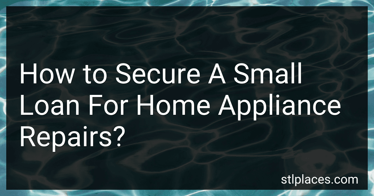 How to Secure A Small Loan For Home Appliance Repairs? preview