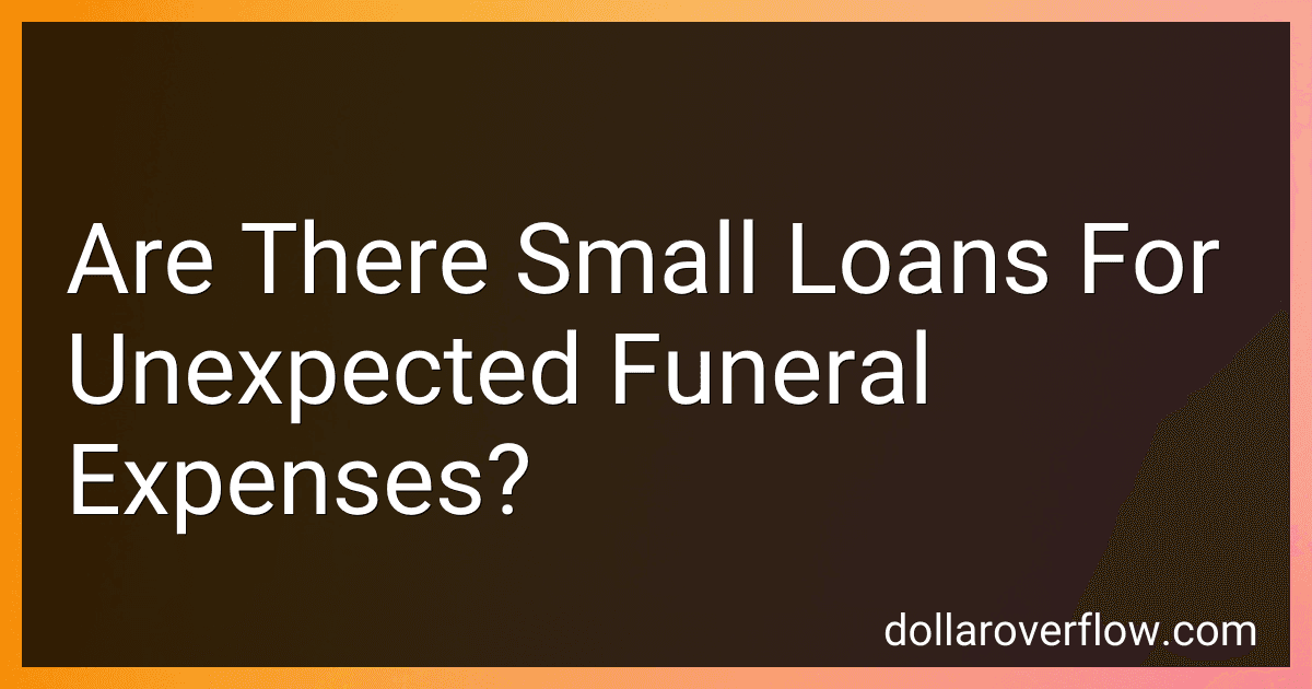 Are There Small Loans For Unexpected Funeral Expenses? image