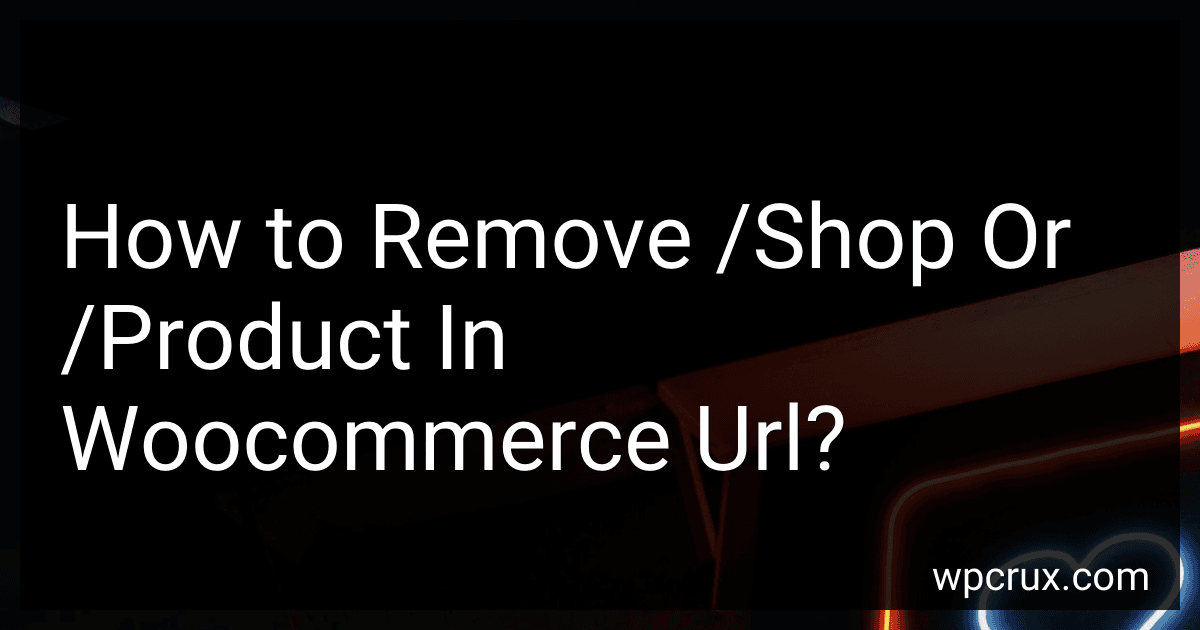 How to Remove /Shop Or /Product In Woocommerce Url? preview