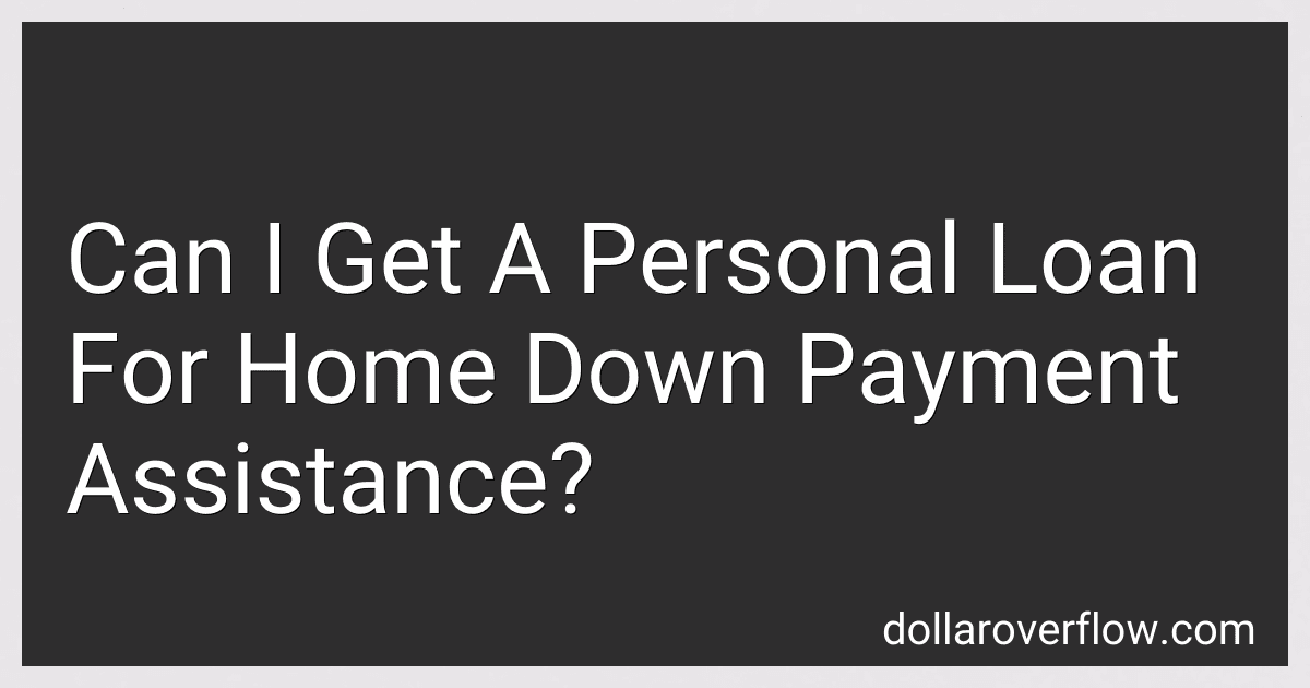 Can I Get A Personal Loan For Home Down Payment Assistance? image