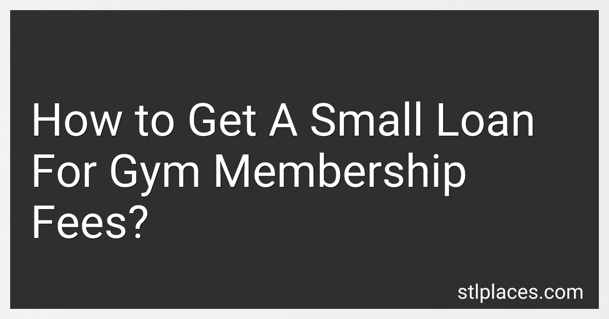 How to Get A Small Loan For Gym Membership Fees? preview