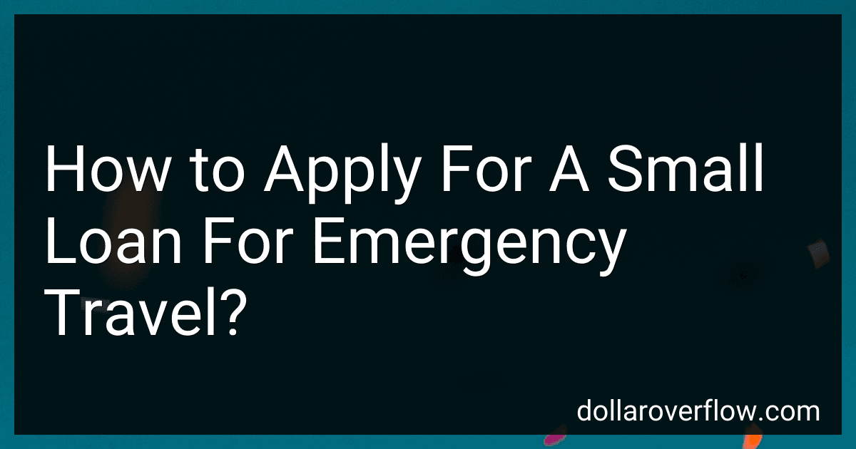 How to Apply For A Small Loan For Emergency Travel? image