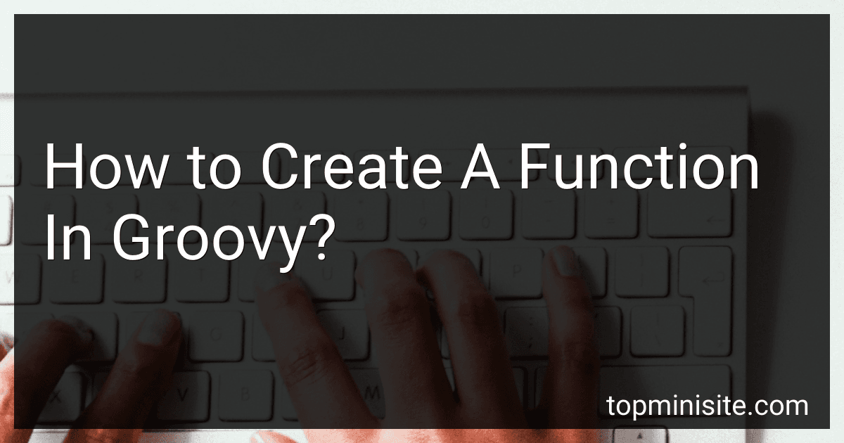 How to Create A Function In Groovy? image