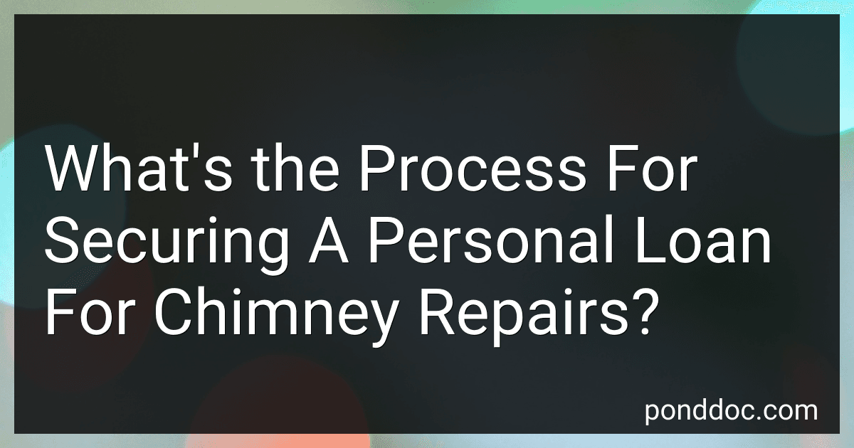 What's the Process For Securing A Personal Loan For Chimney Repairs? preview