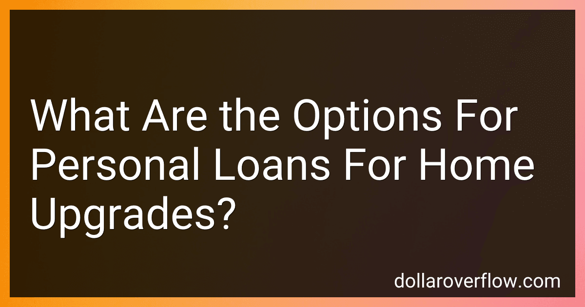 What Are the Options For Personal Loans For Home Upgrades? image