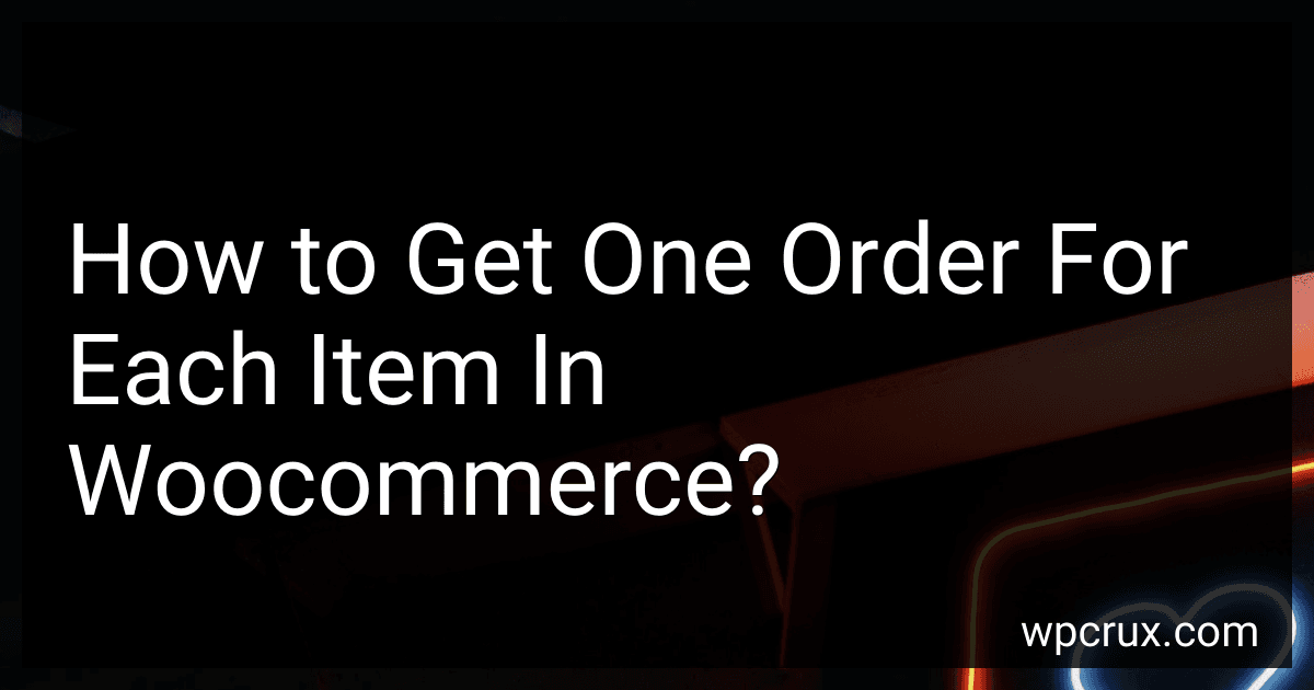 How to Get One Order For Each Item In Woocommerce? image