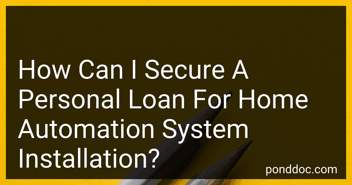 How Can I Secure A Personal Loan For Home Automation System Installation? image
