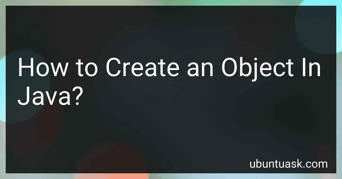 How to Create an Object In Java? image