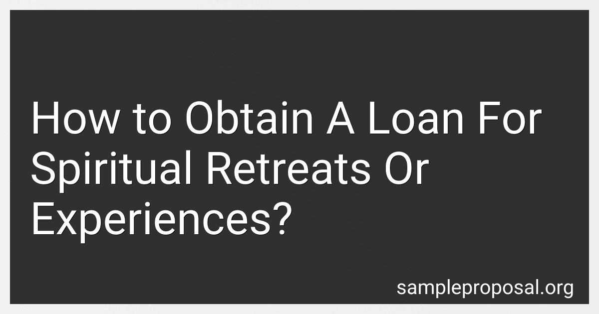 How to Obtain A Loan For Spiritual Retreats Or Experiences? image