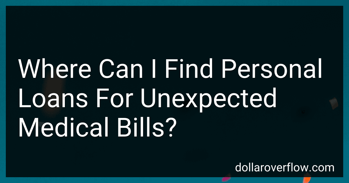 Where Can I Find Personal Loans For Unexpected Medical Bills? image