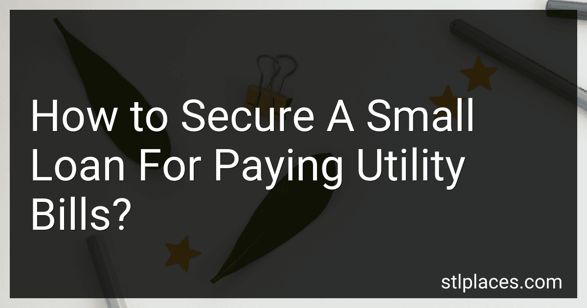 How to Secure A Small Loan For Paying Utility Bills? image