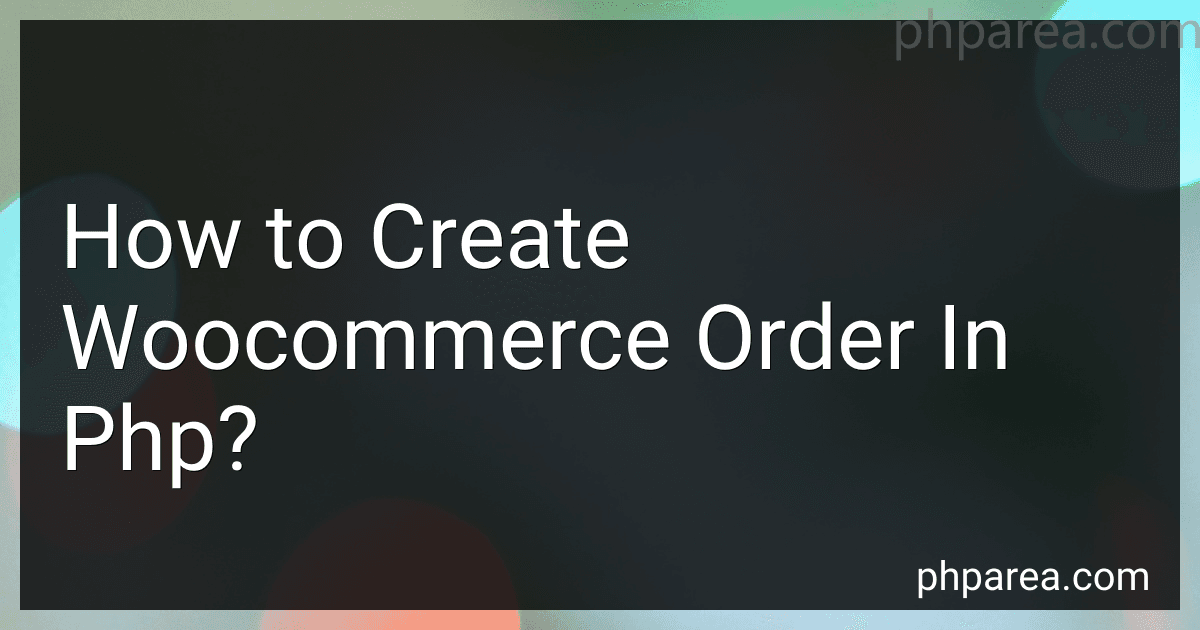 How to Create Woocommerce Order In Php? image